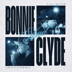 Bonnie & Clyde (feat. Tivi Gunz)
