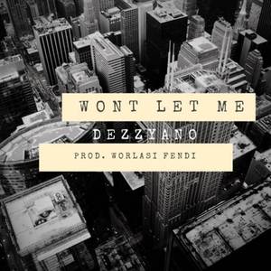 Wont Let Me