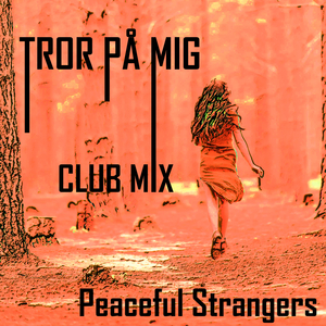 Tror På Mig (Club Mix)