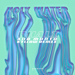 Holy Water (Kyllow Remix)