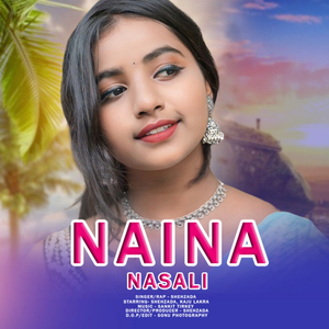 Naina Nasali (RAP)
