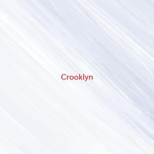 Crooklyn (Instrumental version originally performed by Crooklyn Dodgers)