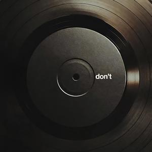 Don't