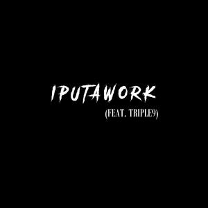 I Put A Work