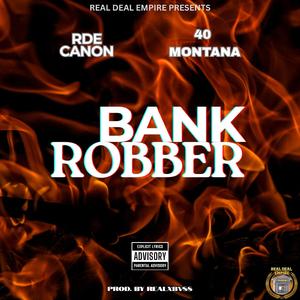 BANK ROBBER (feat. 40 MONTANA)