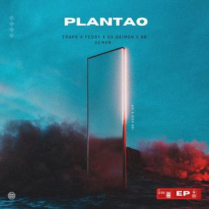 PLANTAO (feat. feddy, Gold daimond & Baby demon)