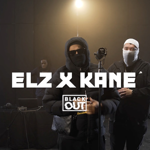 Elz X Kane - Blackout Session