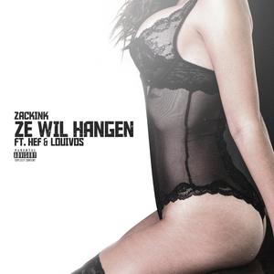 Ze Wil Hangen (feat. HEF & LouiVos)