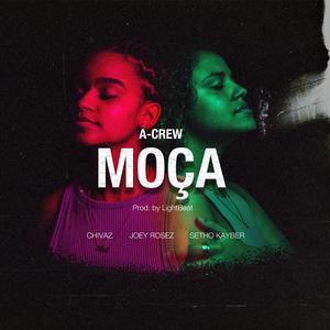 Moça (feat. Chivaz, Joey Rosez & Setho Kayber)