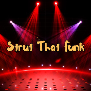 Strut That Funk