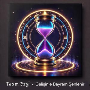 Gelişinle Bayram Şenlenir