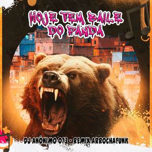 HOJE TEM BAILE DO PANDA (REMIX)