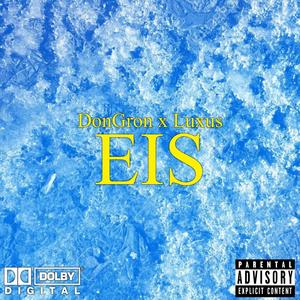 Eis (feat. Luxus)