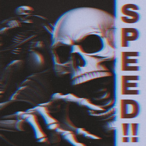 SPEED!