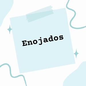 Enojados