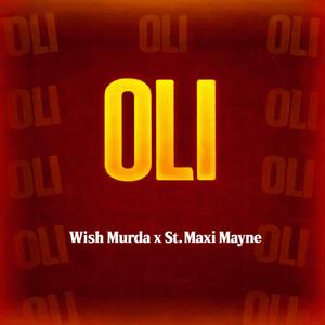 Oli (feat. St. Maxi Mayne)