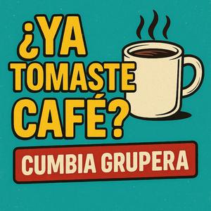 Ya tomaste cafe?