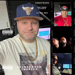 Still Telling Lies (feat. Shoe Gang & DJ Tes One)