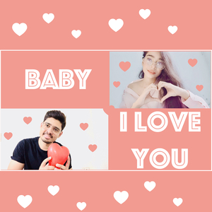 Baby I Love You