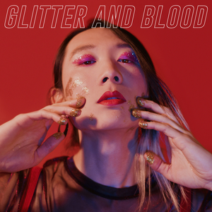 Glitter and Blood