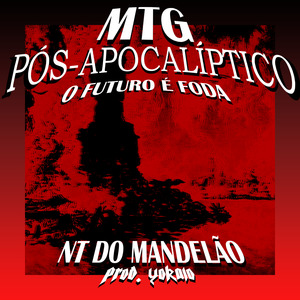 Mtg Pós-Apocalíptico - O Futuro É Foda