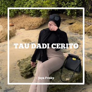 Tau Dadi Cerito