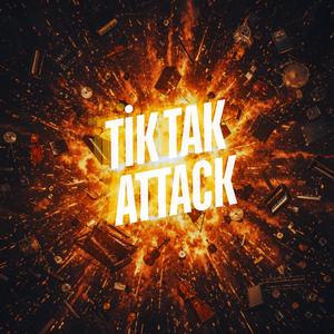 Tik Tak Attack