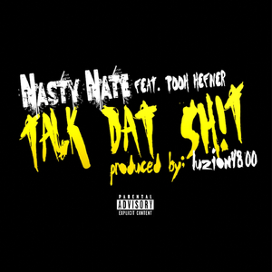 Talk Dat Shit (feat. Pooh Hefner)