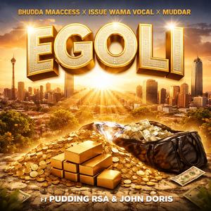 EGOLI (feat. Pudding Rsa & John Doris)