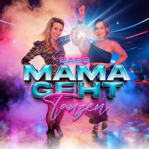 Mama geht tanzen