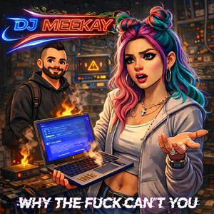 Why the **** can't you (feat. Sessai)
