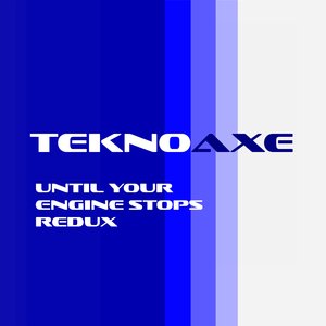 Until Your Engine Stops Redux
