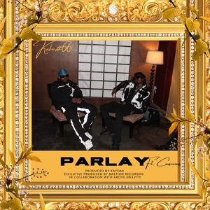 Parlay (feat. Conscxous & Prod. Kayomi)