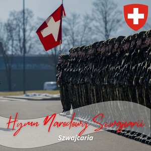 Hymn Narodowy Szwajcarii