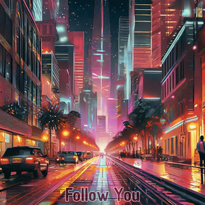 Follow You