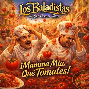 ¡Mamma Mia, Qué Tomates!