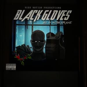 Black Gloves (feat. 74Jiggamane)