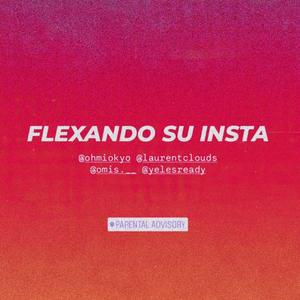 Flexando su Insta (feat. Laurent, Omis & Yele)