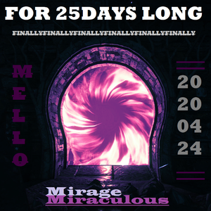 Miraculous Mirage
