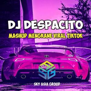 DJ DESPACITO MASHUP MENGKANE