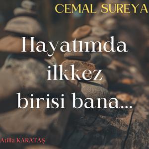 Hayatımda ilkkez birisi bana