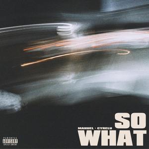 So What (feat. Cyyrelu)