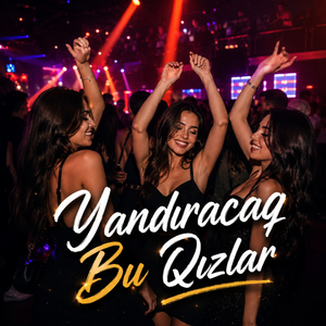 Yandıracaq Bu Qızlar