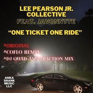 One Ticket One Ride (feat. Javonntte) (DJ Quad in BlueBlackness Amp Traction Mix)