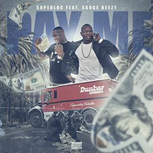 Pay Me (feat. Sauce Beezy)