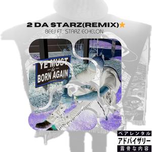 To Tha Starz (feat. STARZ Echelon)