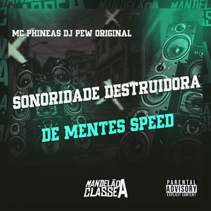 Sonoridade Destruidora de Mentes Speed