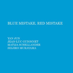Blue Mistake, Red Mistake