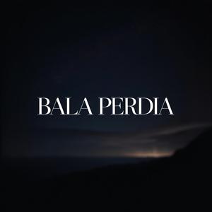 bala perdía