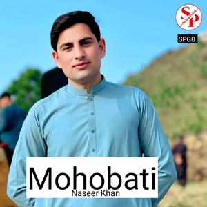Mohobati (feat. Naseer Khan)